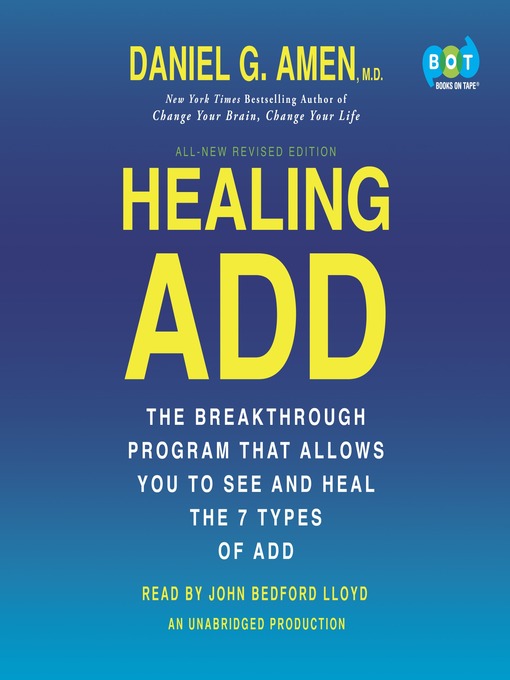 Title details for Healing ADD, Revised by Daniel G. Amen, M.D. - Available
